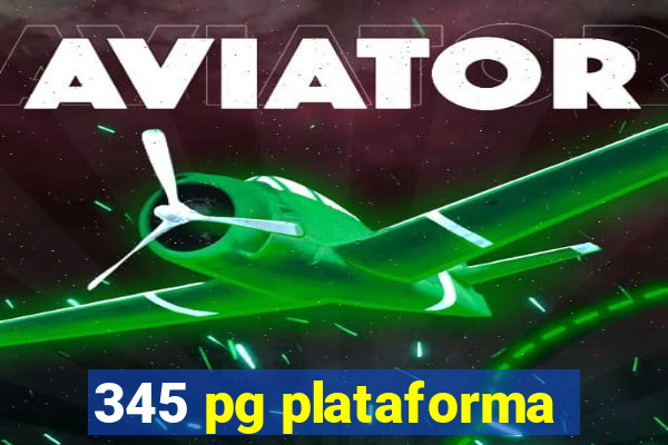 345 pg plataforma